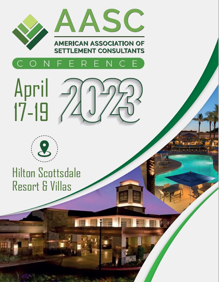 Conference Info American Association of Settlement Consultants
